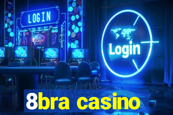 8bra casino